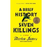Marlon James A Brief History of Seven Killings (Booker Prize Winner) (Tascabile)