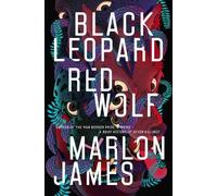 Marlon James Black Leopard, Red Wolf (Copertina rigida) Dark Star Trilogy