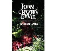 Marlon James John Crow's Devil (Tascabile)