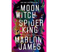 Marlon James Moon Witch, Spider King (Tascabile) Dark Star Trilogy