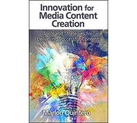 Marlon Quintero Innovation for Media Content Creation (Copertina rigida)