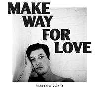 WILLIAMS, MARLON - MAKE WAY FOR LOVE