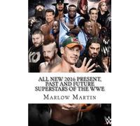 Marlow Jermaine All New 2016 Present, Past and Future Superstars Of (Tascabile)