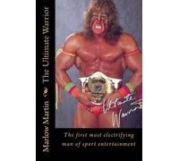 Marlow Jermaine Martin The Ultimate Warrior (Tascabile)