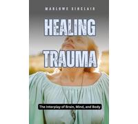 Marlowe Sinclair Healing Trauma (Tascabile)