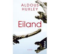 Marlys Herlitschka Aldous Huxley Eiland: Roman (Tascabile)