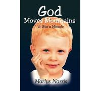 Marlys Norris God Moves Mountains (Tascabile)