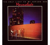 Marmalade - Only Light On My Horizon No