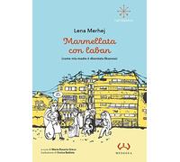 Marmellata con laban (come mia madre è diventata libanese)