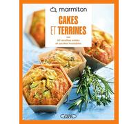 MARMITON - Cakes et terrines - Nouvelle édition - 60 recettes salées et sucrées inratables