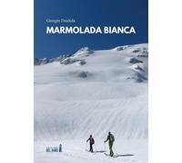 Marmolada bianca [Paperback] [Oct 08, 2021] Daidola, Giorgio