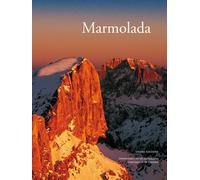 Marmolada. Ediz. illustrata - Carton A. (cur.); Varotto M. (cur.)