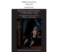 Marmontel and Demoustier, 'Le Misanthrope corrigé': Two Eighteenth-Century...