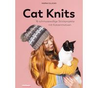 Marna Gilligan Cat Knits. 16 schmusewollige Strickprojekte mit Katze (Tascabile)