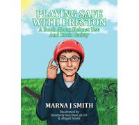 Marna J Smith Playing Safe With Preston: A Book About Helmet Use and (Tascabile)