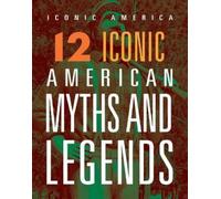 Marne Ventura 12 Iconic American Myths and Legends (Tascabile)