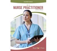 Marne Ventura Be a Nurse Practitioner (Copertina rigida) In-Demand Careers