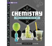 Marne Ventura Chemistry Projects to Build On: 4D An Augmented (Copertina rigida)