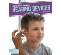 Marne Ventura Hearing Devices (Tascabile) Engineering the Human Body
