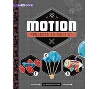 Marne Ventura Motion Projects to Build On: 4D An Augmented Re (Copertina rigida)