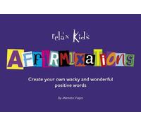 Marneta Viegas Relax Kids: Affirmixations (Tascabile)