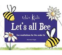 Marneta Viegas Relax Kids: Let's all BEE (Tascabile)