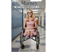 Marney (Color edition): A Story of Young Love, Sacrifice, and Conversion