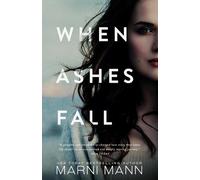 Marni Mann When Ashes Fall (Tascabile) Moments in Boston