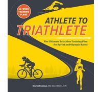 Marni Sumbal Athlete to Triathlete (Tascabile)