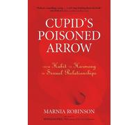 Marnia Robinson Cupid's Poisoned Arrow (Tascabile)