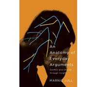 Marnie Jull An Anatomy of Everyday Arguments (Tascabile)
