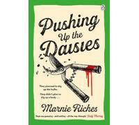 Marnie Riches Pushing Up The Daisies (Tascabile)