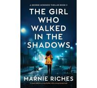 Marnie Riches The Girl Who Walked in the Shadows (Tascabile)