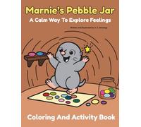 Marnie’s Pebble Jar: A Calm Way To Explore Feelings