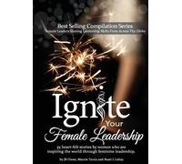 Marnie Tarzia Rusti L Lehay Jb Owen Ignite Your Female Leadership (Tascabile)