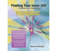 Marnie Vincolis Finding Your Inner Gift, the Ultimate 1st Degree Rei (Tascabile)