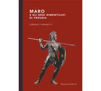 Maro e gli eroi dimenticati di Perugia