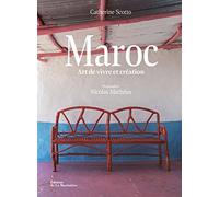 Maroc: Art de vivre et création