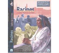 Maroc corps et âme - Racines judéo-marocaines