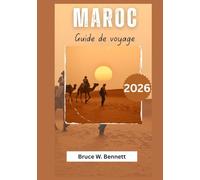 Maroc Guide de voyage 2026