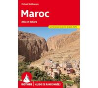 Maroc: Les montagnes de l'Atlas et le Sahara, 52 randonnées
