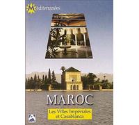 Maroc : Les villes imperiales et casablanca DVD