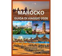 MAROCCO GUIDA DI VIAGGIO 2027