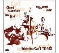 Marohnic/Stowell - White Men Can't Monk