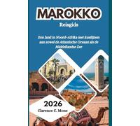 Marokko Reisgids 2026: Een land in Noord-Afrika met kustlijnen aan zowel de Atlantische Oceaan als de Middellandse Zee