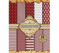 Maroon Patterns Scrapbook Paper: 20 Double-Sided Sheets | 8.5" x 11" | for Origami, Scrapbooking, Collage, Crafting Projects, Junk Journals, & More