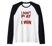 Maroon Rosso Borgogna Colore Don't Play, Win Maroon Borgogna Maglia con Maniche Raglan
