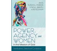 Maros S L Agency and Women in the Mission of God Power (Tascabile)