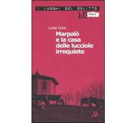 Marpalò e la casa delle lucciole irrequiete. Vol. 3