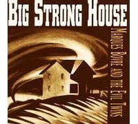 Marques Bovre & The Evil Twins - Big Strong House (UK Import)